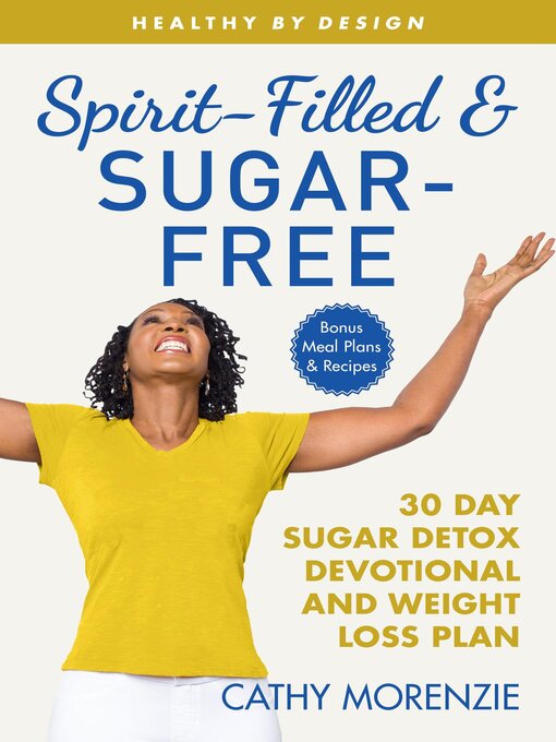 Title details for Spirit-Filled and Sugar-Free by Cathy Morenzie - Wait list